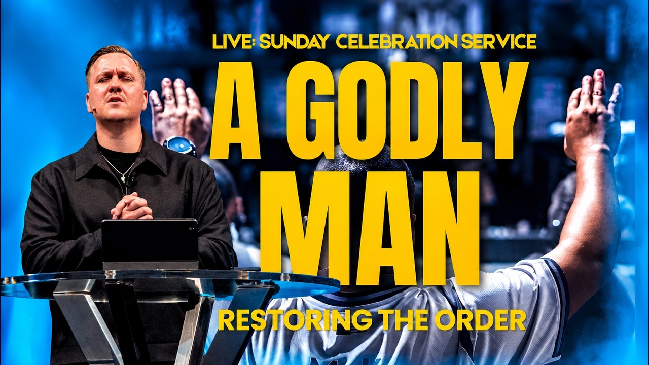 Restoring The Order: A Godly Man